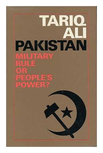 Pakistan: Military Rule or People's Power? - Ali, Tariq