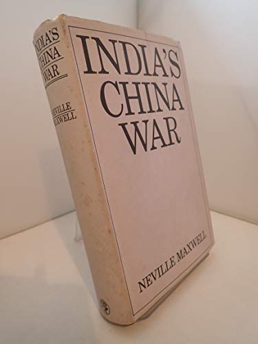 India's China War - Maxwell, Neville