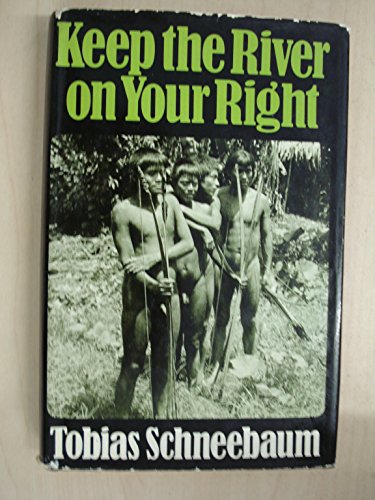 Imagen de archivo de Keep the River on Your Right a la venta por Bookfinder-General