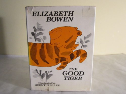 The Good Tiger (9780224619080) by Elizabeth Bowen