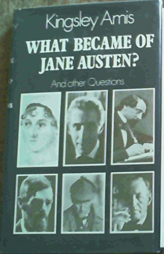 9780224619509: What Became of Jane Austen and Other Questions