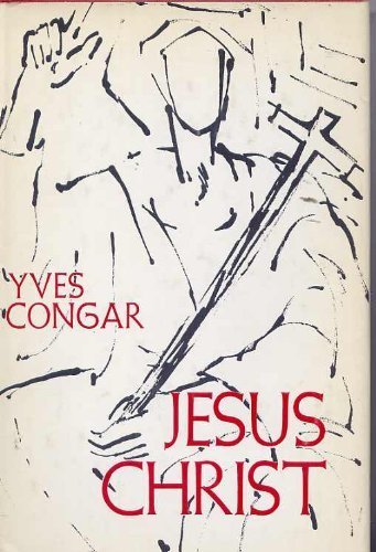 Jesus Christ (9780225272185) by Congar, Yves