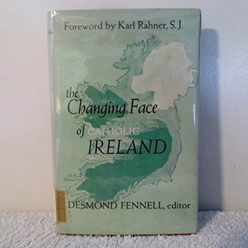 The changing face of Catholic Ireland; (9780225275254) by Fennell, Desmond