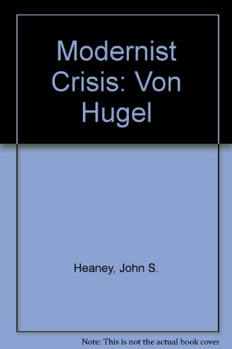 Imagen de archivo de The Modernist Crisis : Von Hgel a la venta por Better World Books Ltd