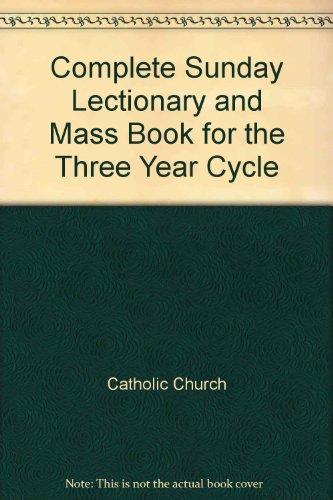 Stock image for Complete Sunday Lectionary and Mass Book for the Three Year Cycle for sale by WorldofBooks