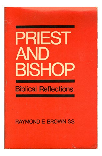 Imagen de archivo de Priest and Bishop: Biblical Reflections a la venta por Wonder Book