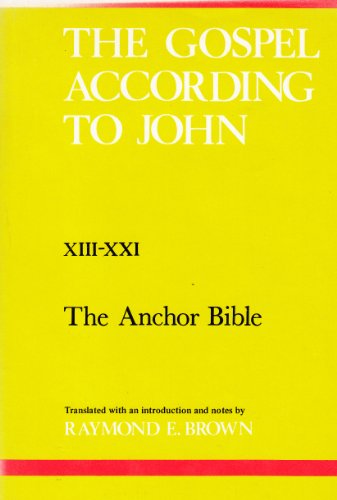 The Gospel According to John (xiii-xxi) (The Anchor Bible)