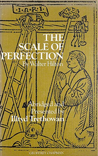Scale of Perfection (9780225661248) by Illtyd (abridgement) Hilton, Walter; Trethowan