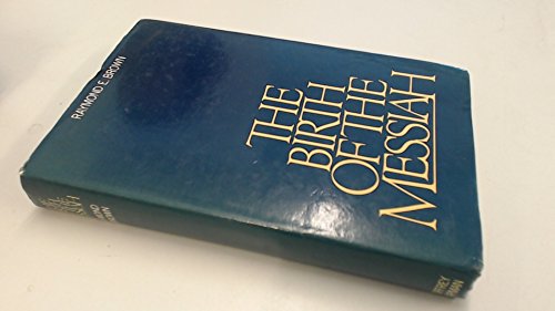 9780225662061: The birth of the Messiah: A commentary on the infancy narratives in Matthew and Luke