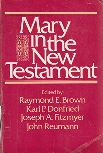 Imagen de archivo de Mary in the New Testament: A Collaborative Assessment a la venta por WorldofBooks