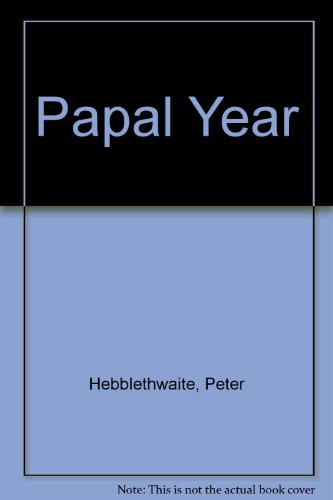 Beispielbild fr The Papal Year zum Verkauf von Better World Books