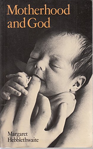 Beispielbild fr Motherhood and God zum Verkauf von WorldofBooks
