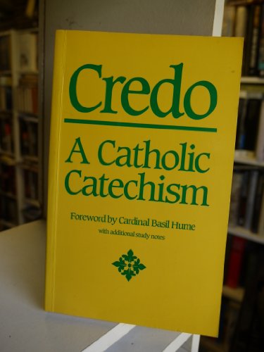 Stock image for Credo: a Catholic catechism (English trans & adaptation by Sister Benedict Davies) for sale by Rosemary Pugh Books