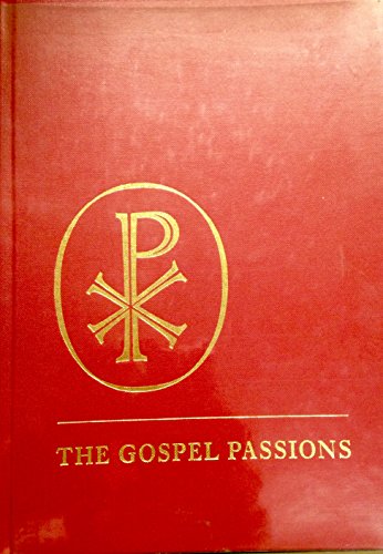 Beispielbild fr The Gospel Passions zum Verkauf von Jay W. Nelson, Bookseller, IOBA