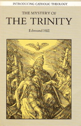 Imagen de archivo de Mystery of the Trinity: 004 (Introducing Catholic Theology, Vol 4) a la venta por WorldofBooks