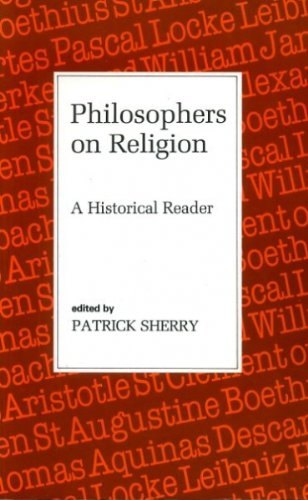 Beispielbild fr Philosophers on Religion: A Historical Reader zum Verkauf von WorldofBooks