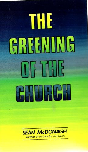 Beispielbild fr The Greening of the Church zum Verkauf von WorldofBooks