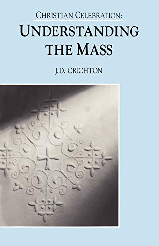 Stock image for Christian Celebration: The Mass for sale by Chiron Media