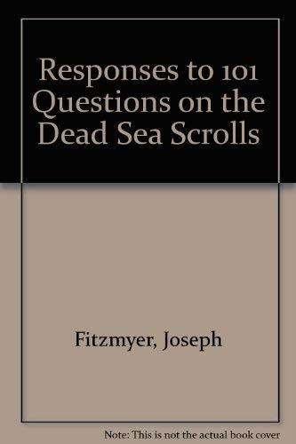 Stock image for Responses to 101 Questions on the Dead Sea Scrolls for sale by Better World Books