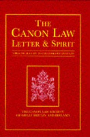 Beispielbild fr The Canon Law: Letter and Spirit: A Practical Guide to the Code of Canon Law zum Verkauf von GF Books, Inc.
