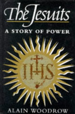 Stock image for The Jesuits: A Story of Power for sale by Goldstone Books