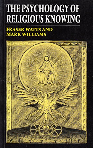 The Psychology of Religious Knowing (9780225667608) by Watts, Fraser N.; Williams, Mark