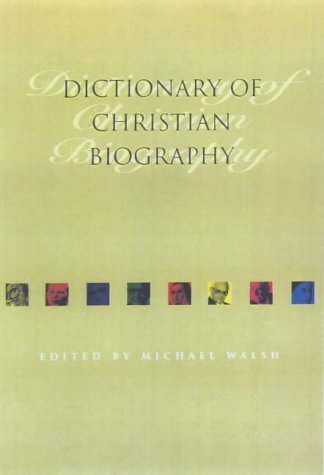 9780225667684: Dictionary of Christian Biography