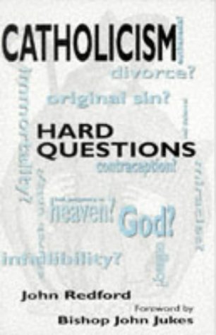 Stock image for Catholicism: Hard Questions for sale by WorldofBooks
