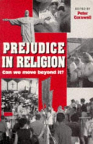 Stock image for Prejudice in Religion: Can We Move Beyond it? for sale by Reuseabook