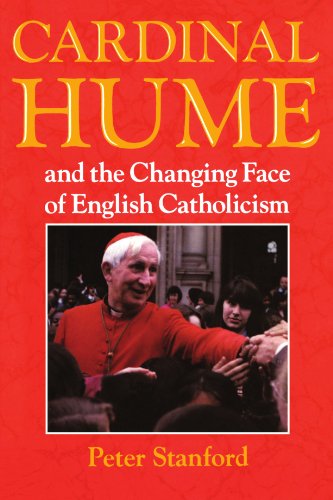 9780225668827: Cardinal Hume and the Changing Face of English Catholicism