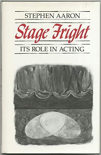 Beispielbild fr Stage Fright : Its Role in Acting zum Verkauf von Better World Books