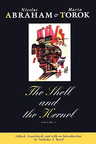9780226000879: The Shell & the Kernel: Renewals of Psychoanalysis, Volume 1 (Emersion: Emergent Village resources for communities of faith)