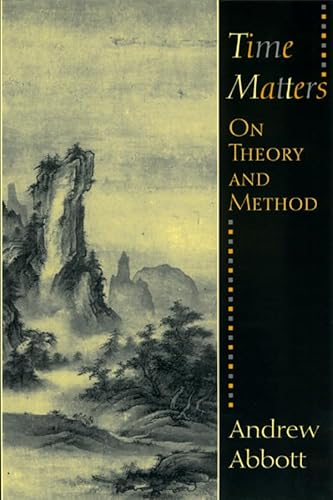 9780226001029: Time Matters: On Theory and Method