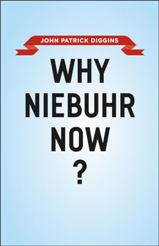 Stock image for WHY NIEBUHR NOW? for sale by AVON HILL BOOKS