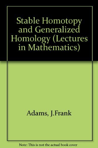 9780226005232: Stable homotopy and generalised homology (Chicago lectures in Mathematics)