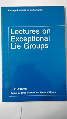 9780226005270: Lectures on Exceptional Lie Groups: 1996 (Chicago Lectures in Mathematics)