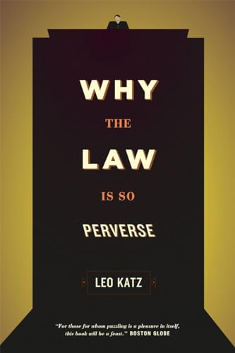 Beispielbild fr Why the Law Is So Perverse zum Verkauf von Better World Books