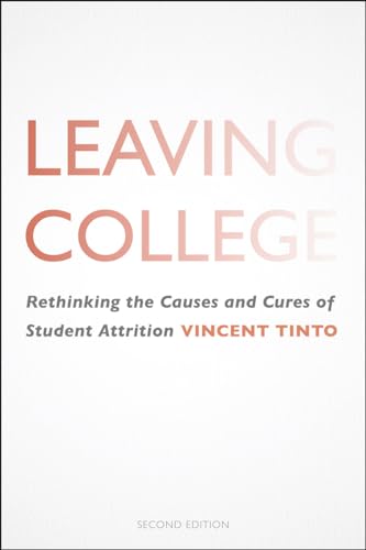 Beispielbild fr Leaving College: Rethinking the Causes and Cures of Student Attrition zum Verkauf von BooksRun