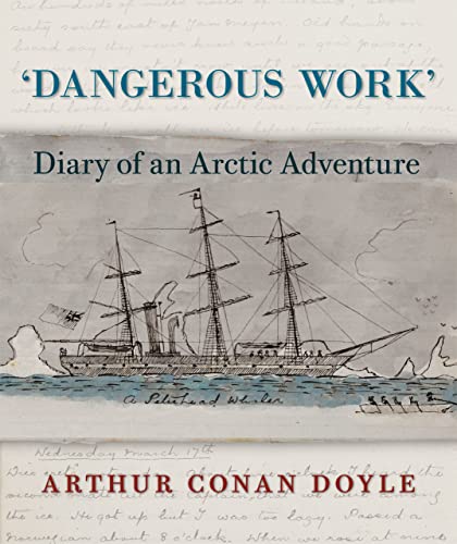 9780226009056: Dangerous Work: Diary of an Arctic Adventure
