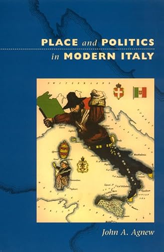 Stock image for Place and Politics in Modern Italy (Volume 243) (University of Chicago Geography Research Papers) for sale by Zubal-Books, Since 1961