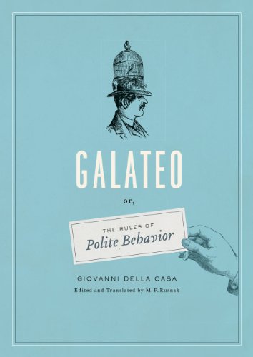 Beispielbild fr Galateo : Or, the Rules of Polite Behavior zum Verkauf von Better World Books