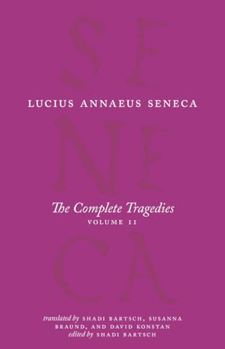9780226013602: The Complete Tragedies, Volume 2: Oedipus, Hercules Mad, Hercules on Oeta, Thyestes, Agamemnon (The Complete Works of Lucius Annaeus Seneca)