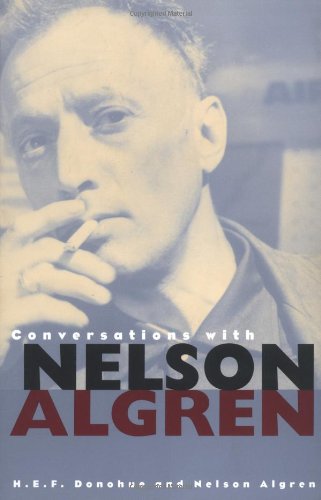 Beispielbild fr Conversations with Nelson Algren zum Verkauf von ThriftBooks-Dallas