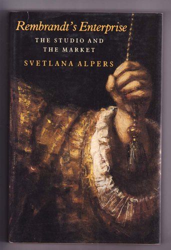 Beispielbild fr Rembrandt's Enterprise : The Studio and the Market zum Verkauf von Better World Books