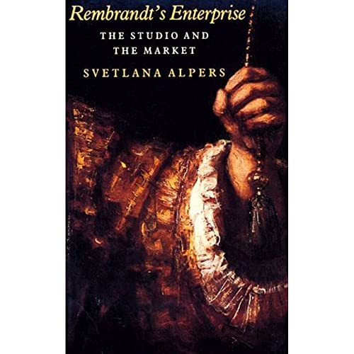 9780226015187: Rembrandt's Enterprise: The Studio and the Market