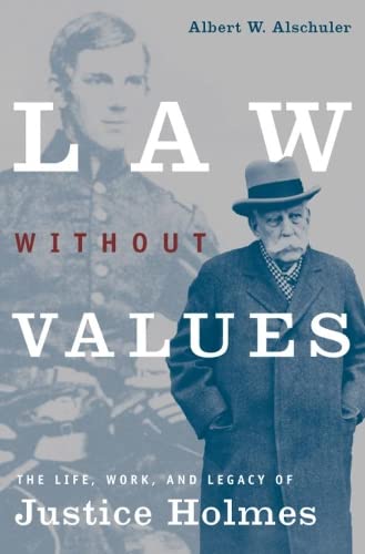 Beispielbild fr Law Without Values: The Life, Work, and Legacy of Justice Holmes zum Verkauf von BooksRun