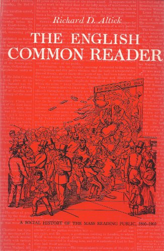 Imagen de archivo de The English Common Reader: A Social History of the Mass Reading Public, 1800-1900 a la venta por Anybook.com