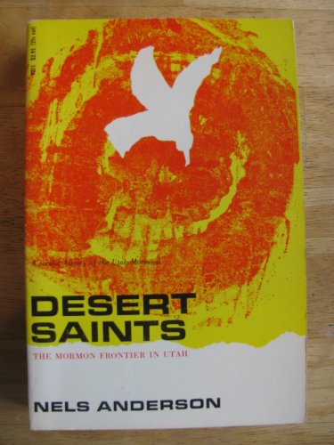 9780226017839: Desert Saints: Mormon Frontier in Utah (Phoenix Books)