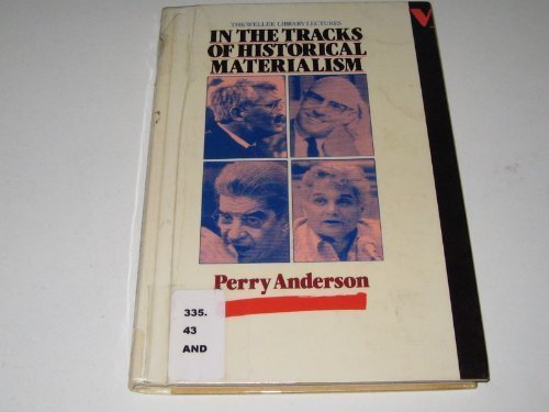 9780226017884: Anderson: in the Tracks of Historical Materialism (Wellek Library Lectures at the University of California, Irvine)