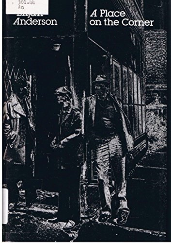 Imagen de archivo de A Place on the Corner : Identity and Rank among Black Streetcorner Men a la venta por Better World Books